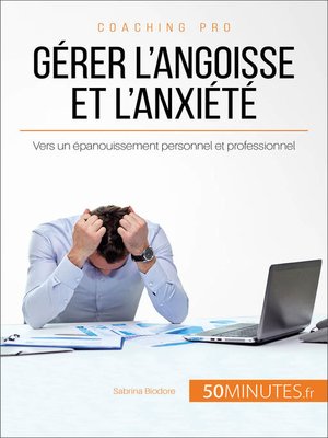 cover image of Gérer l'angoisse et l'anxiété